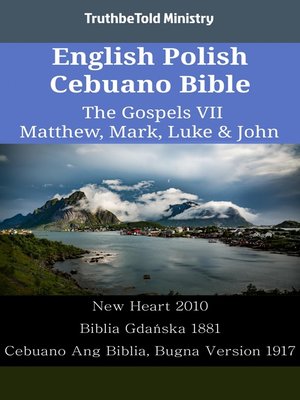 cover image of English Polish Cebuano Bible--The Gospels VII--Matthew, Mark, Luke & John
